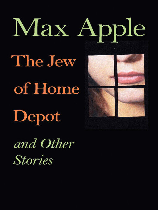 Title details for The Jew of Home Depot and Other Stories by Max Apple - Available